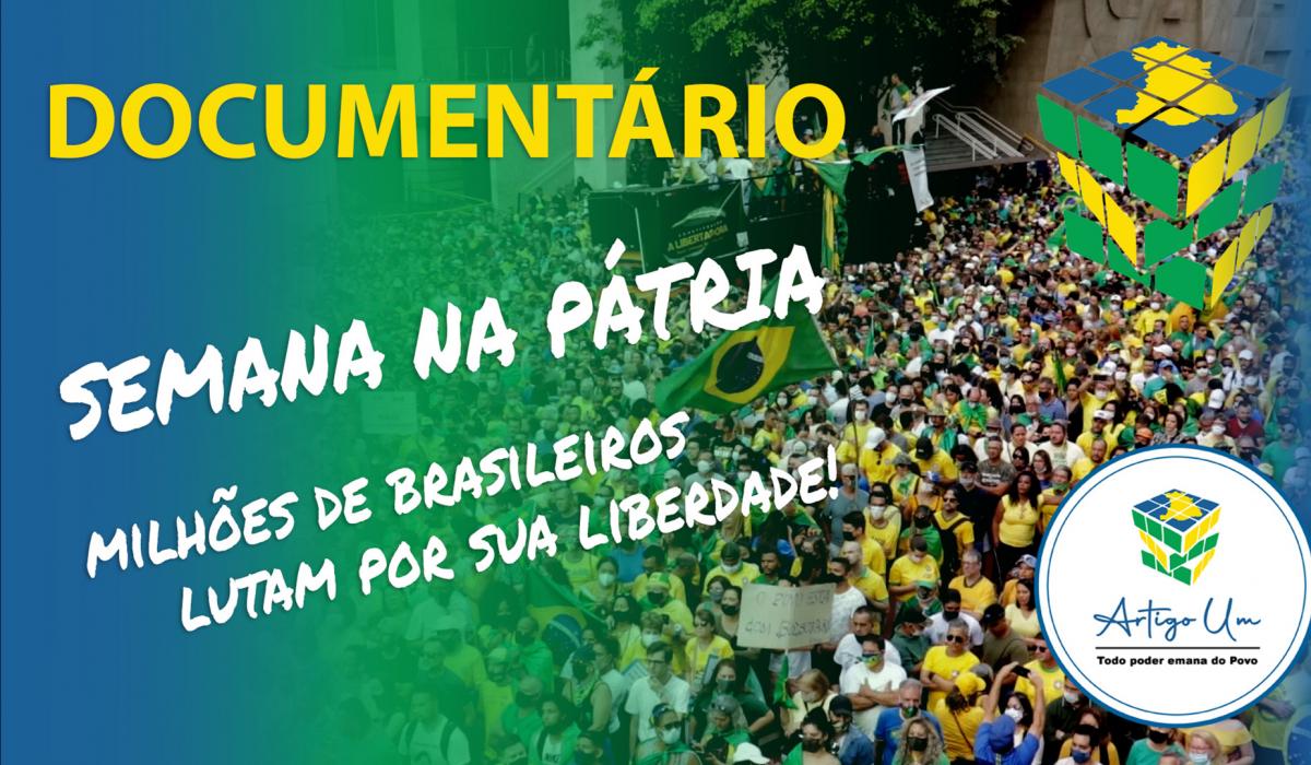 🎥 SEMANA DA PÁTRIA  | 7 de Setembro 2021 | Artigo Um